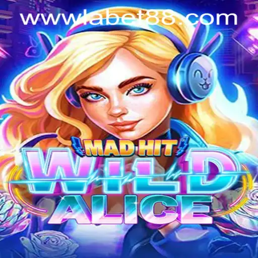 Exploring the Thrills of MadHitWildAlice and Navigating LaBet88 App Login