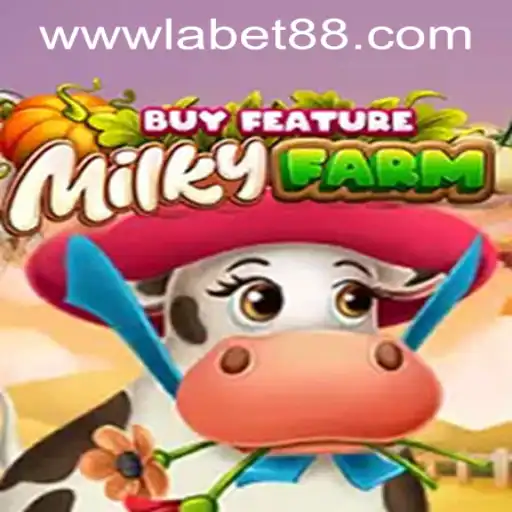 Exploring the Dynamic World of MilkyFarmBuyFeature with LaBet88 App Login
